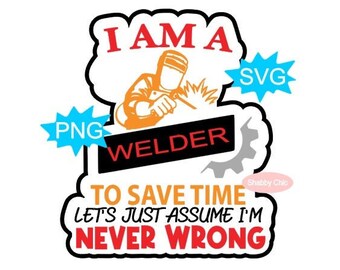 Welder Svg, Welder Png, Welding Svg, Welder Shirt Svg, Welder Sublimation, Welding Png, Blacksmith Svg, Blacksmith Png, Ironworker Svg