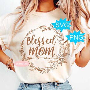 Mama SVG, Muttertag svg, Muttertag Png, gesegnete Mama svg, Mama-Shirt svg, Mama-Shirt Png, Muttertag Shirt svg, Muttertags-Svg-Dateien