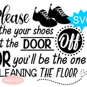 Take Your Shoes Off Svg, Please Leave Your Shoes At The Door Svg, Please Remove Your Shoes Svg, Remove Your Shoes Svg, Shoes Svg Files