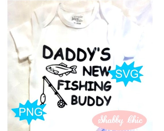Download Fishing Svg Daddys Fishing Buddy Svg Fishing Baby Onesie Etsy