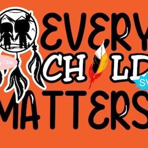 Every Child Matters Svg, Every Child Matters Png, First Nations Svg, Indianer Svg, Aboriginal Svg, Orange Shirt Svg, First Nations Png