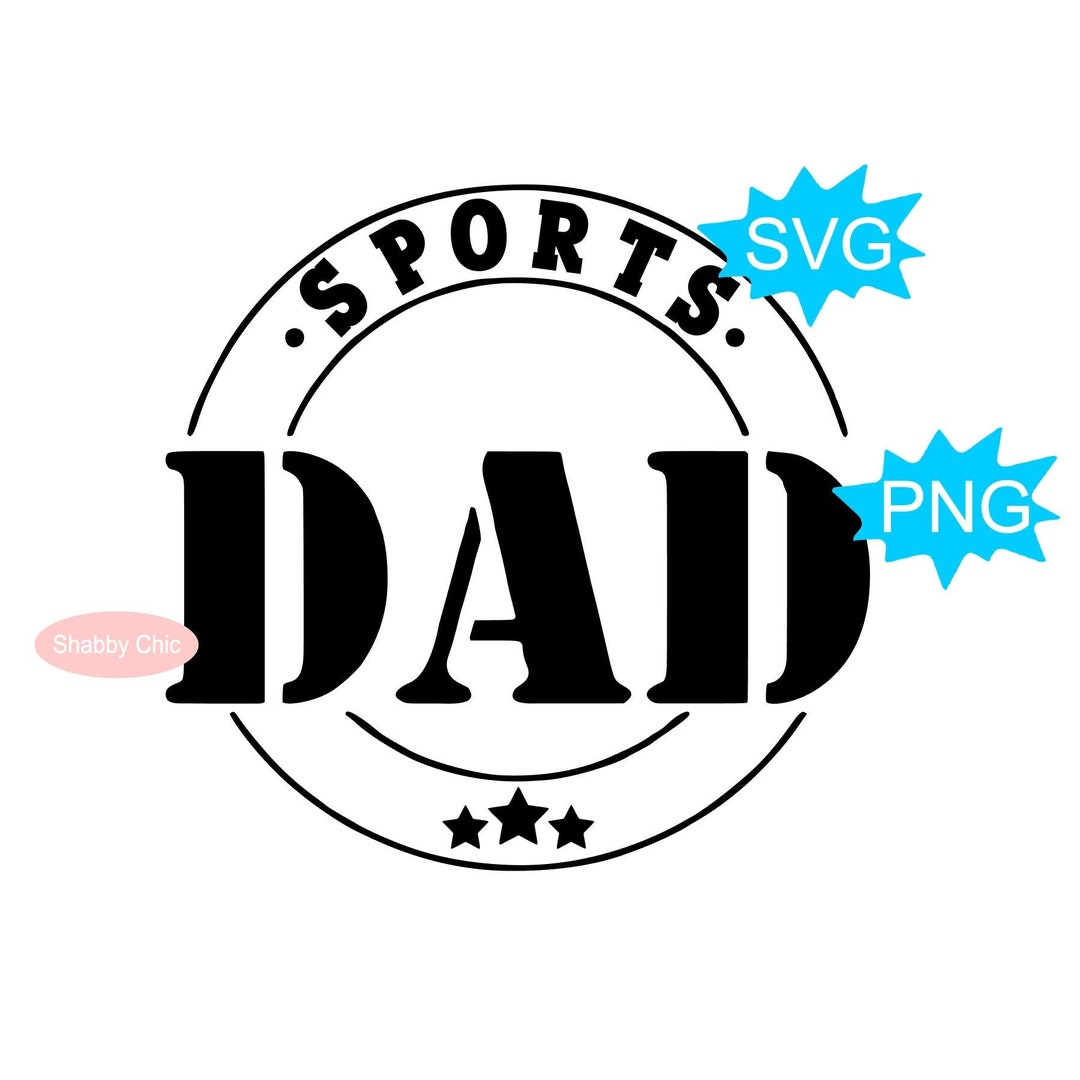 Sports Dad Svg Png, Sports Svg, Sports Shirt Svg, Dad Sports Svg, Dad