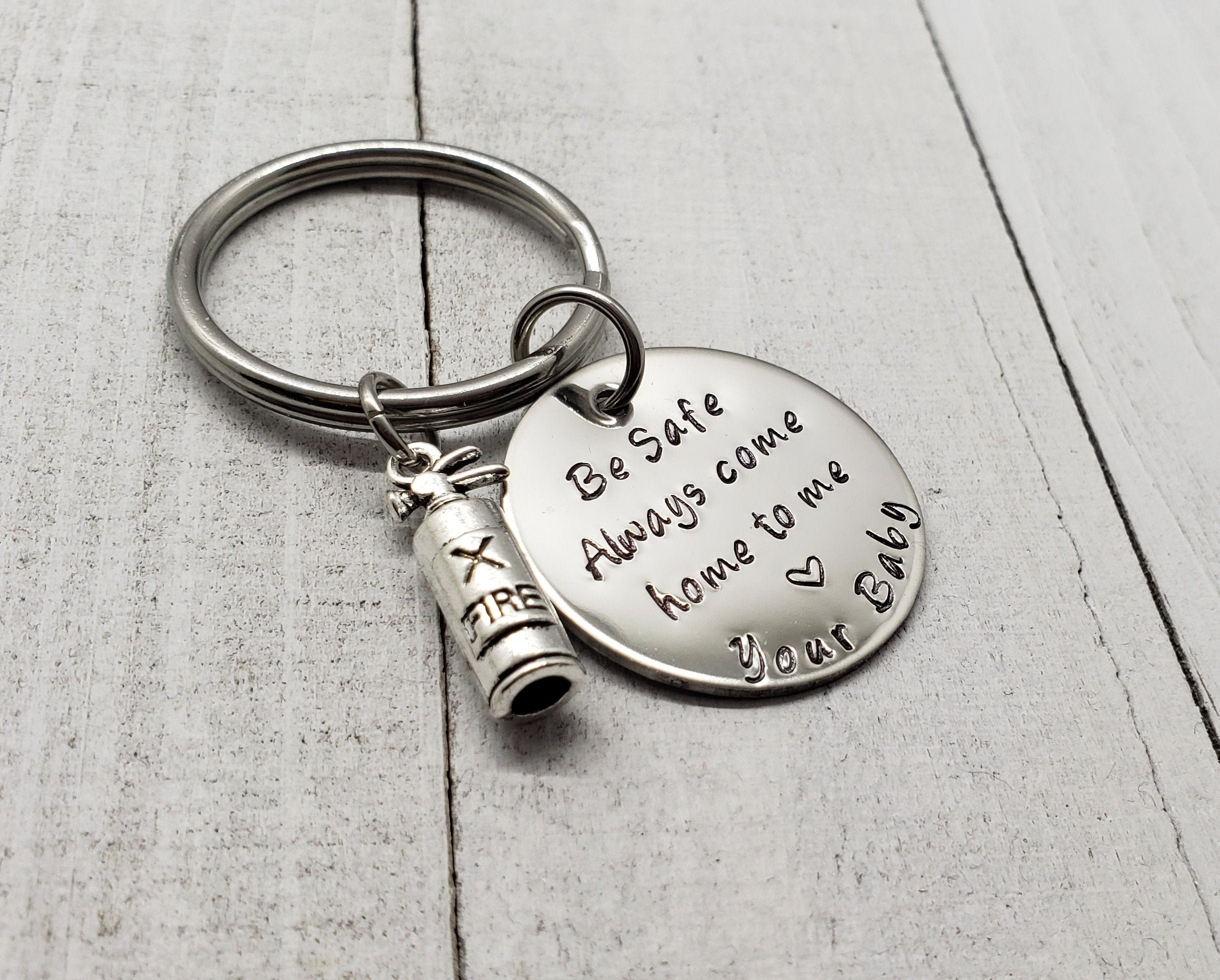 Be Safe Keychain W Fire Extinguisher Always Come Home to Me