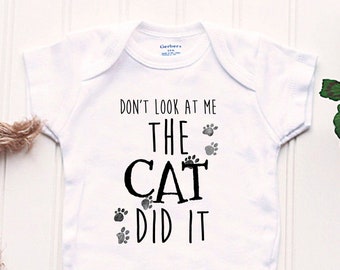 The Cat Did It Onesie® - Cat Sibling, Cat Mommy Onesie®, Funny Cat Baby Onesie®, Cat's Best Friend Shirt, Cat Baby Outfit, Cat Baby Gift