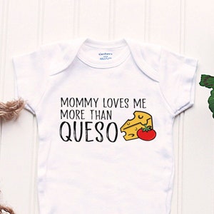 Queso Onesie® - Mommy Loves Me More Than Cheese, Cheese addict, cheese is life, take home outfit, new baby outfit, funny baby, taco Onesie®