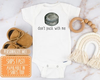 Don't Puck With Me Onesie® - Hockey Baby Shower Gift, Hockey Baby Shirt, Baby Onesie®, Hockey Dad Onesie®, New Dad Gift, Slap Shot Onesie®