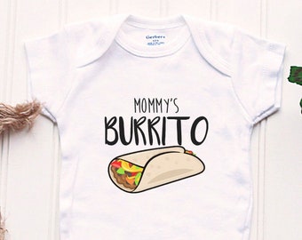 Burrito Onesie® - Mommy Loves Me More Than Onesie®, New mom Onesie®, taco tuesday Onesie®, take home outfit, new baby outfit, taco Onsie®