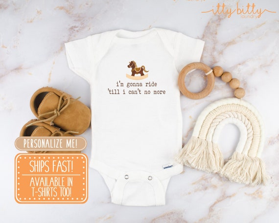 Ride Til I Can t No More Onesie Onesie Gift Horse Onesie Baby Clothes Onesie With Sayings Rap Baby Clothes Funny Kids Shirts Etsy