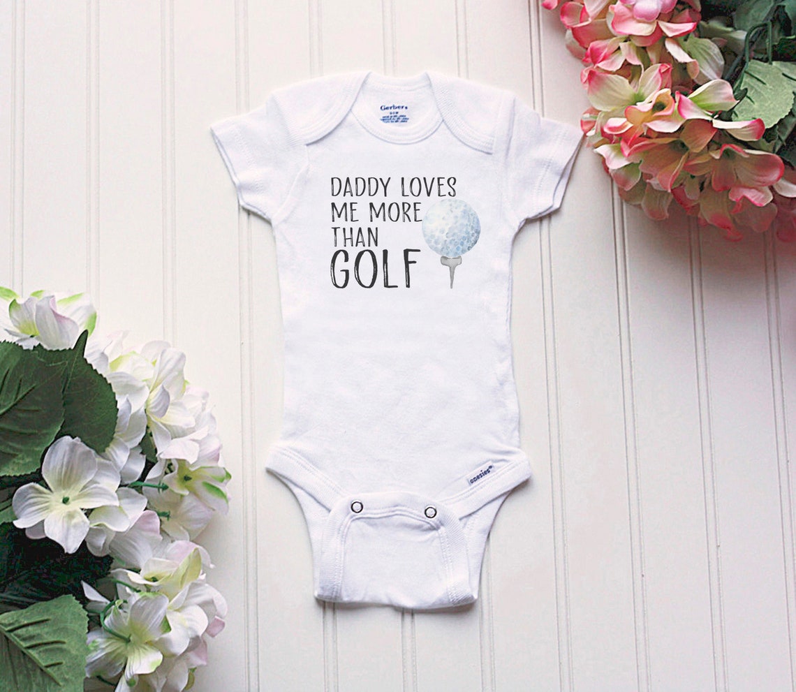 Golf Baby Onesie® Daddy Loves Me More Than Golf® Golfing Etsy