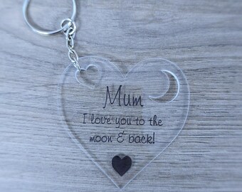 Keyring for Mum - I Love You To The Moon & Back - Mother's Day Gift - Birthday Gift - Gifts For Mum