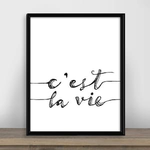 C&#39;est la vie printable wall art, black and white typography, French Paris decor digital poster, multiple sizes instant download