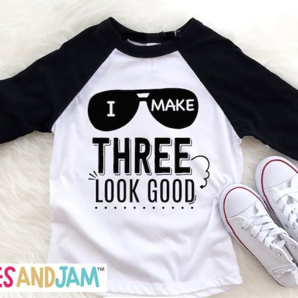 3rd Birthday Boy Raglan Shirt: I Make Three Look Good