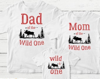 Wild One Birthday Shirts, Matching Family Shirts, Mom of the Wild One, Dad of the Wild One, Lumberjack, MOOSE