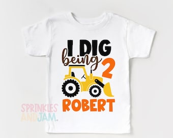 Personalized Construction Birthday Shirt: 'I Dig Being' Outfit, Customize to Any Age