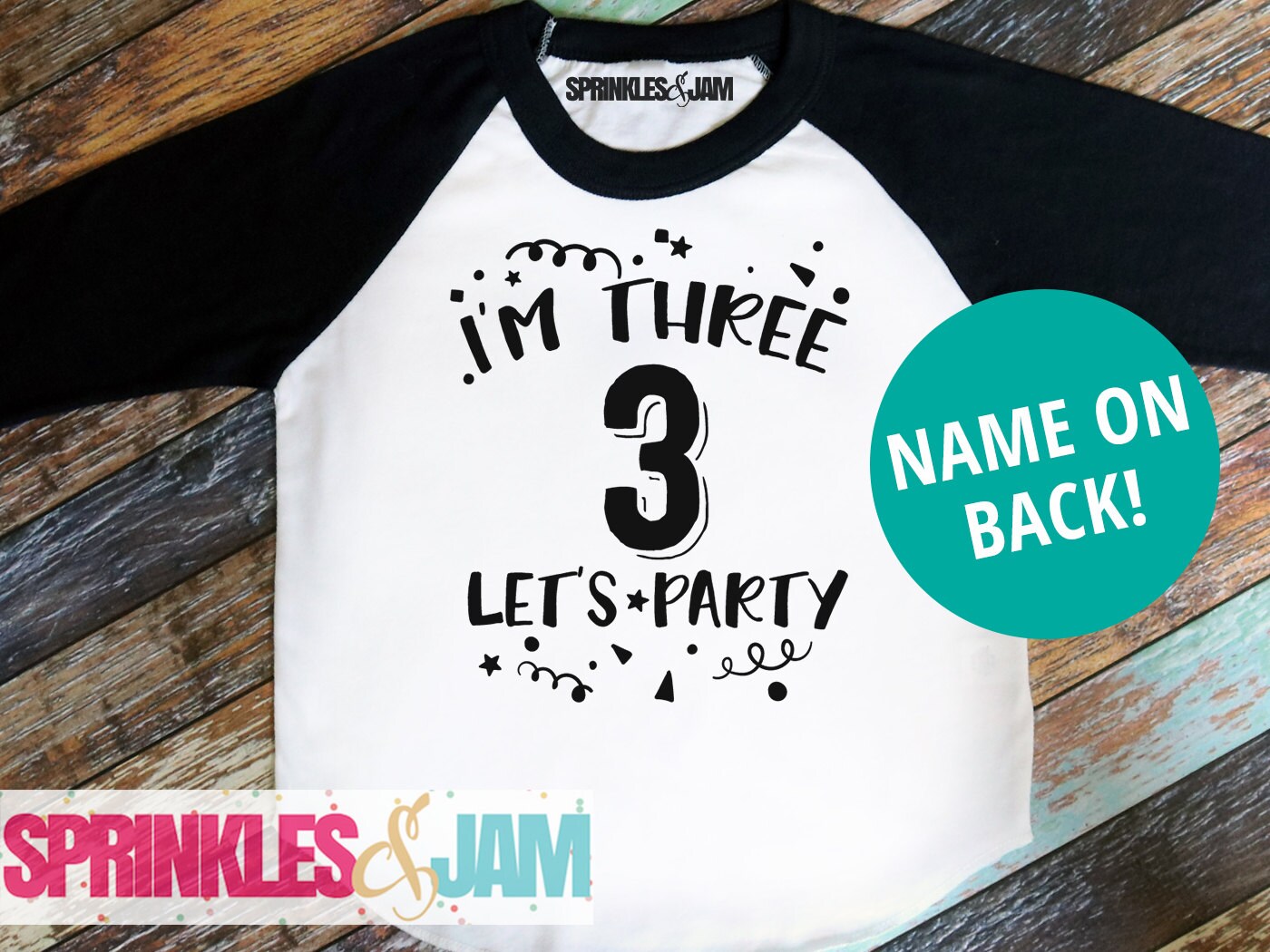 im 3 birthday shirt