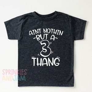 3rd birthday shirt boy, nothin but a three thang, kids birthday shirt, birthday boy, birthday shirt, 3rd birthday shirts boy - SHORTSLV