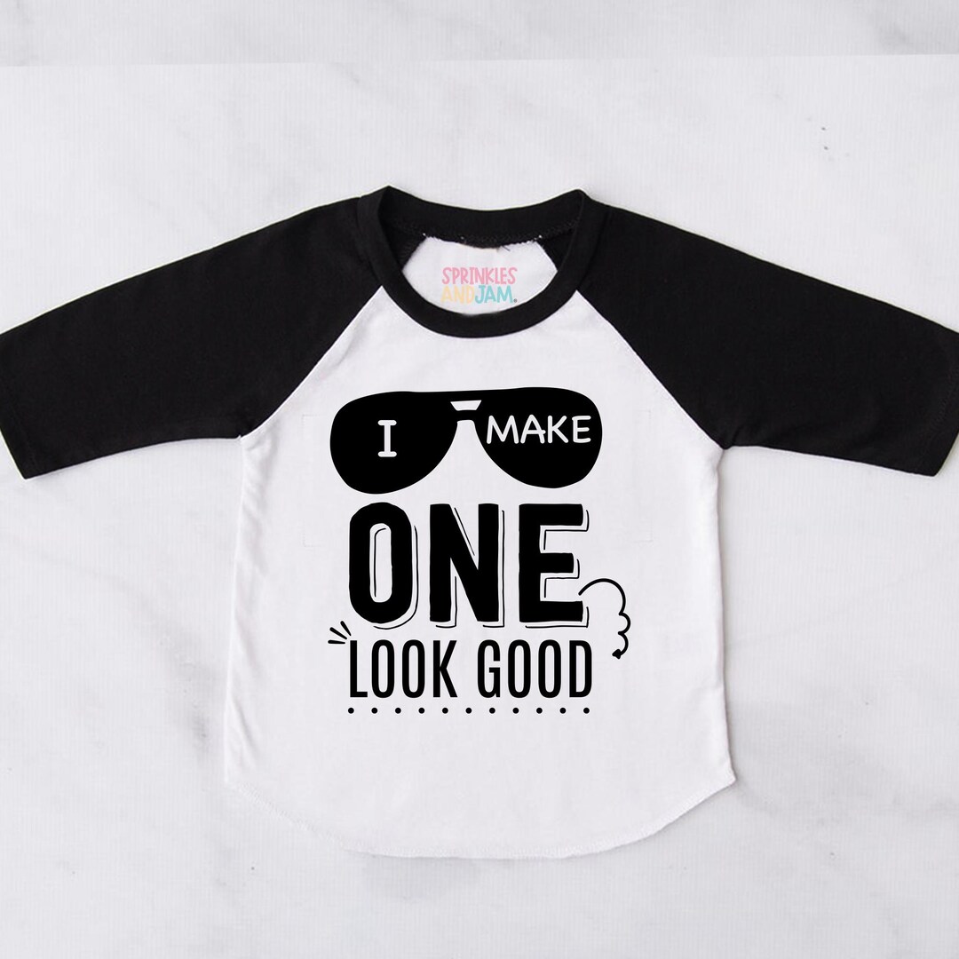 Have One Look I Make ONE Look Good First Birthday Raglan Shirt - Boys 1st Birthday ...