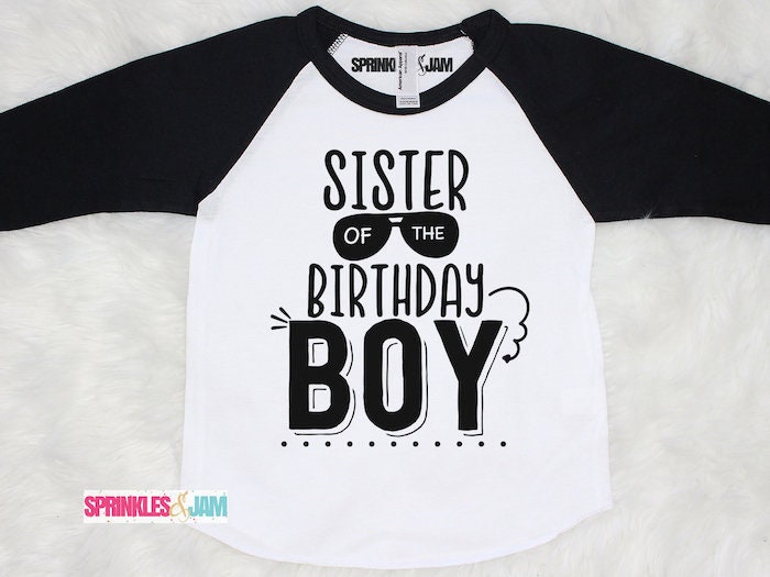 Sister Birthday Shirt Sister of the Birthday Boy Sibling Etsy