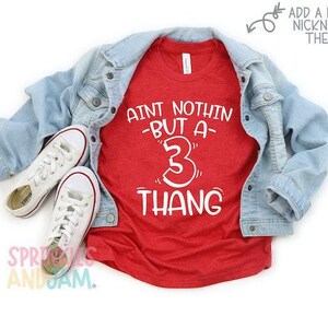 3rd Birthday Boy Shirt: Nothin' But a Three Thang© image 5
