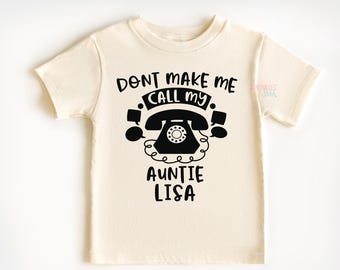 Call My Auntie Shirt: Funny Personalized Toddler Tee