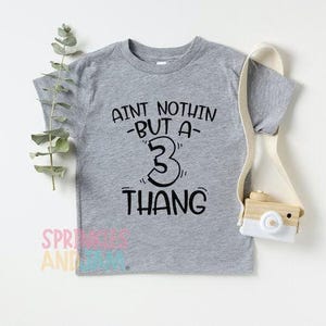 3rd Birthday Boy Shirt: Nothin' But a Three Thang© image 6
