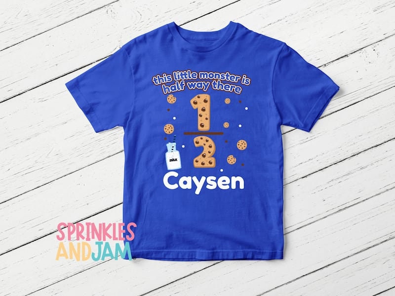 Half Birthday Shirt Monster Cookie 