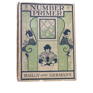 Antique Number Primer 1909 1st Edition Bailey & Germann School Book