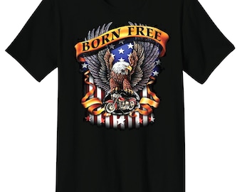 Born Free Patriotic American Freedom Eagle USA Motorcycle Biker T-Shirt Tee