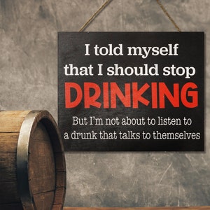 Home Bar Decor, I Told Myself I Should Stop Drinking Wooden Sign, Funny Drinking Signs, Man Cave Decor, Garage Pub Beer Sign