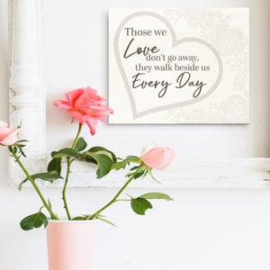 Sympathy Gift, Bereavement Gifts, Condolence Gift, Memorial Gift, Loss of Loved One Loss of Mother Father, Those We Love Don&#39;t Go Away
