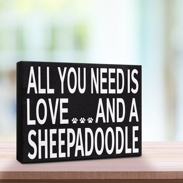 Sheepadoodle Gift, Love and a Sheepadoodle Wooden Sign, Sheepadoodle Mom, Sheepadoodle Owner, Dog Mom Gift
