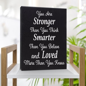 You Are Stronger Than You Think Sign, Gift for Coworkers, Encouragement Gifts for Women, Inspirational Gifts , Gift for Best Friend