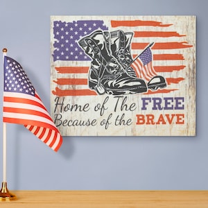 Home of the Free Because of the Brave Wooden Sign, Patriotic Decor, American Flag, 4th of July Decor, Memorial Day, Military Gift