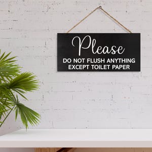 Bathroom Sign Please Do Not Flush Anything Only Toilet Paper, Sensitive Plumbing Bathroom, For Septic System, Work Office Bathroom Decor