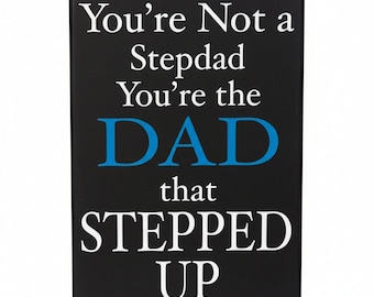 Stepdad Stepped Fathers Sign Gift