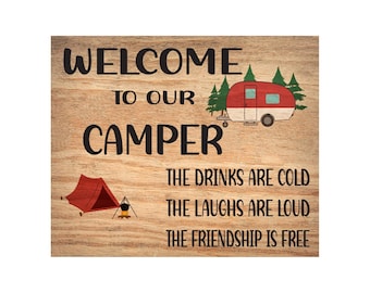 Welcome to Our Camper Sign: Funny Rustic Camping Decor