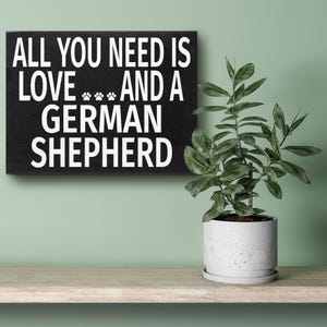 German Shepherd Gift, Love and a German Shepherd Wooden Sign, German Shepherd Mom, German Shepherd Decor, GSD Dog Gift