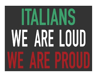 Funny Italian Pride Wooden Sign: Loud & Proud Italy Gift