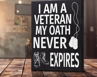 I Am A Veteran Sign: Patriotic Military Decor