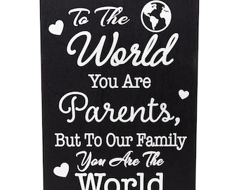 Parents Gift: "To The World" Solid Wood Sign, Sentimental Home Decor