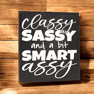 Classy Sassy and a Bit Smart Assy Funny Refrigerator Magnet, Locker Decor, 3 x 3, Fridge Magnets, Kitchen Magnet