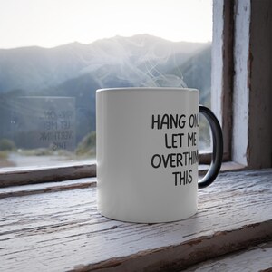 Funny Overthinking Mug: Color-Changing Anxiety Humor Gift image 7