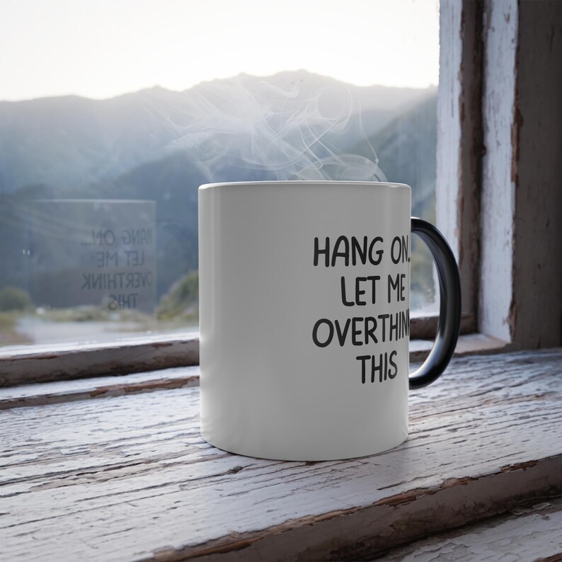 Funny Overthinking Mug: Color-Changing Anxiety Humor Gift image 7