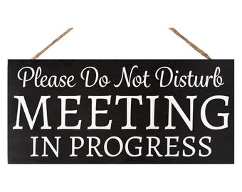 Meeting In Progress Sign: Office Door Decor, American Made