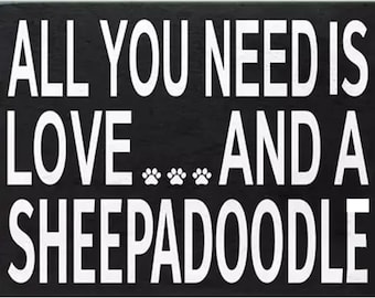 Sheepadoodle Wooden Sign: Dog Mom Gift, Sheepadoodle Lover Decor