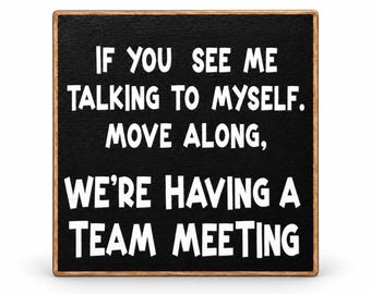 Funny Office Magnet, Black and White Wooden Design, Made in USA