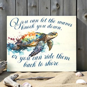 Sea Turtle Wooden Sign: Motivational Ocean Theme Wall Art