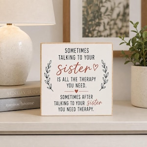 Funny Sister Quote Wood Sign, A Laugh When She Needs It, Rustic Home Decor
