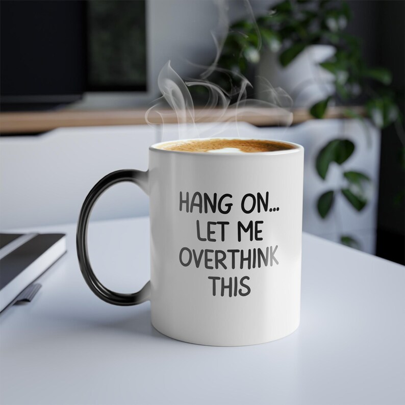 Funny Overthinking Mug: Color-Changing Anxiety Humor Gift image 6