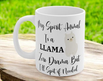 Llama Mug, Funny Llama Lover Gift, No Drama Spit, Animal Spirit Llama Cup, Llama Coffee Mug